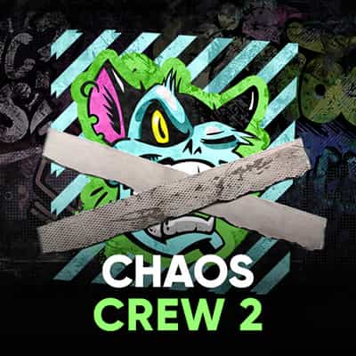 Chaos Crew 2